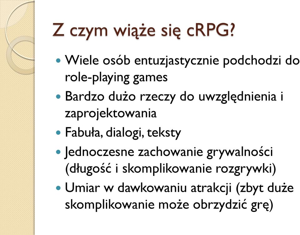 rzeczy do uwzględnienia i zaprojektowania Fabuła, dialogi, teksty