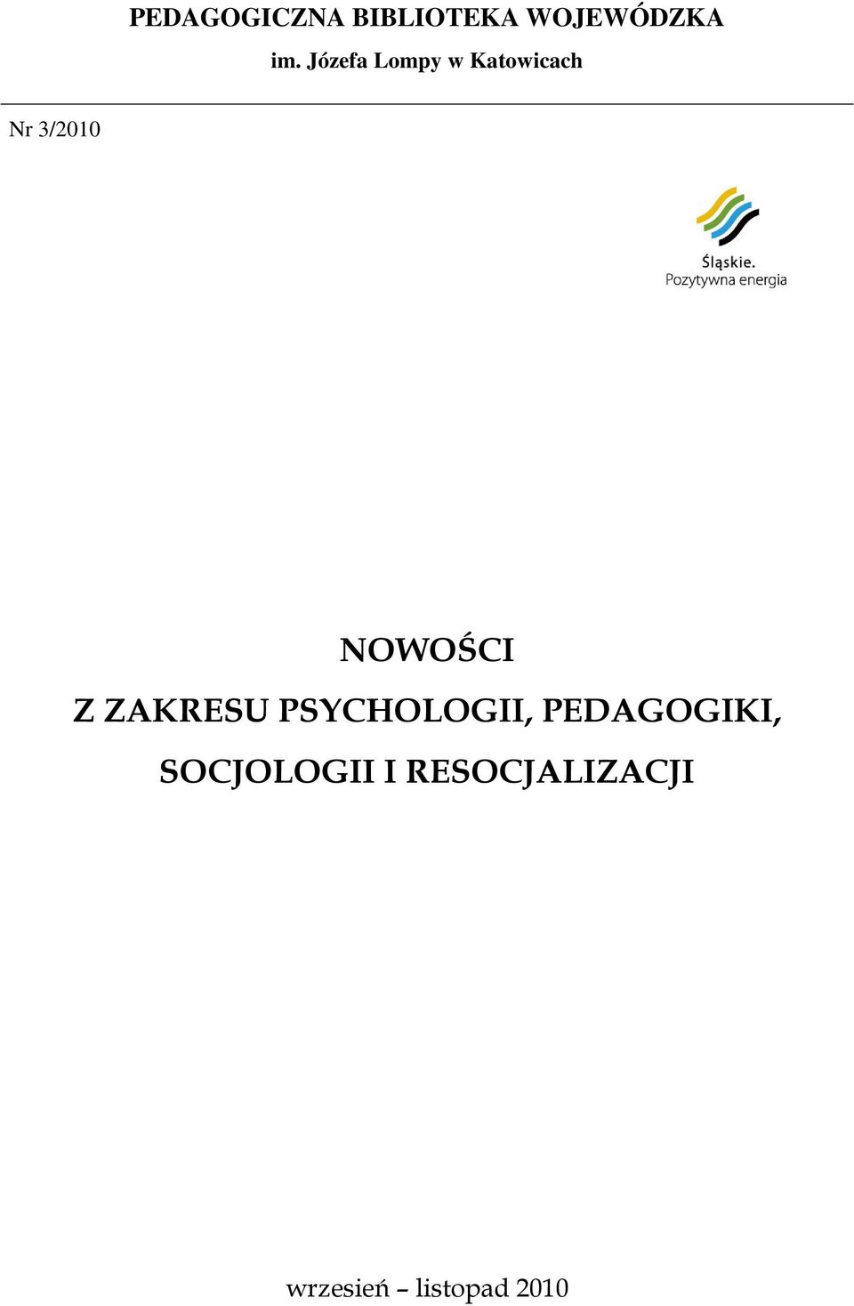 NOWOŚCI Z ZAKRESU PSYCHOLOGII,