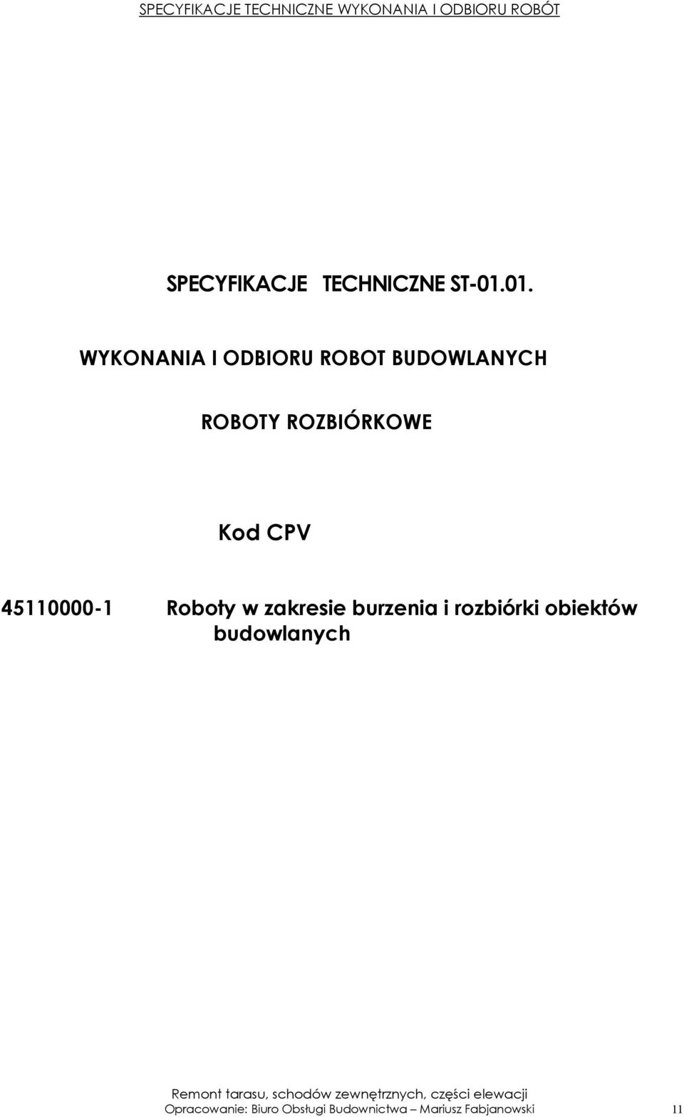 45110000-1 Roboty w zakresie burzenia i rozbiórki obiektów budowlanych