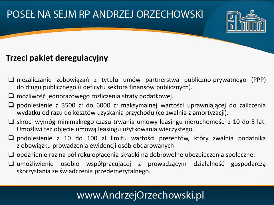 podniesienie z 3500 zł do 6000 zł maksymalnej wartości uprawniającej do zaliczenia wydatku od razu do kosztów uzyskania przychodu (co zwalnia z amortyzacji).