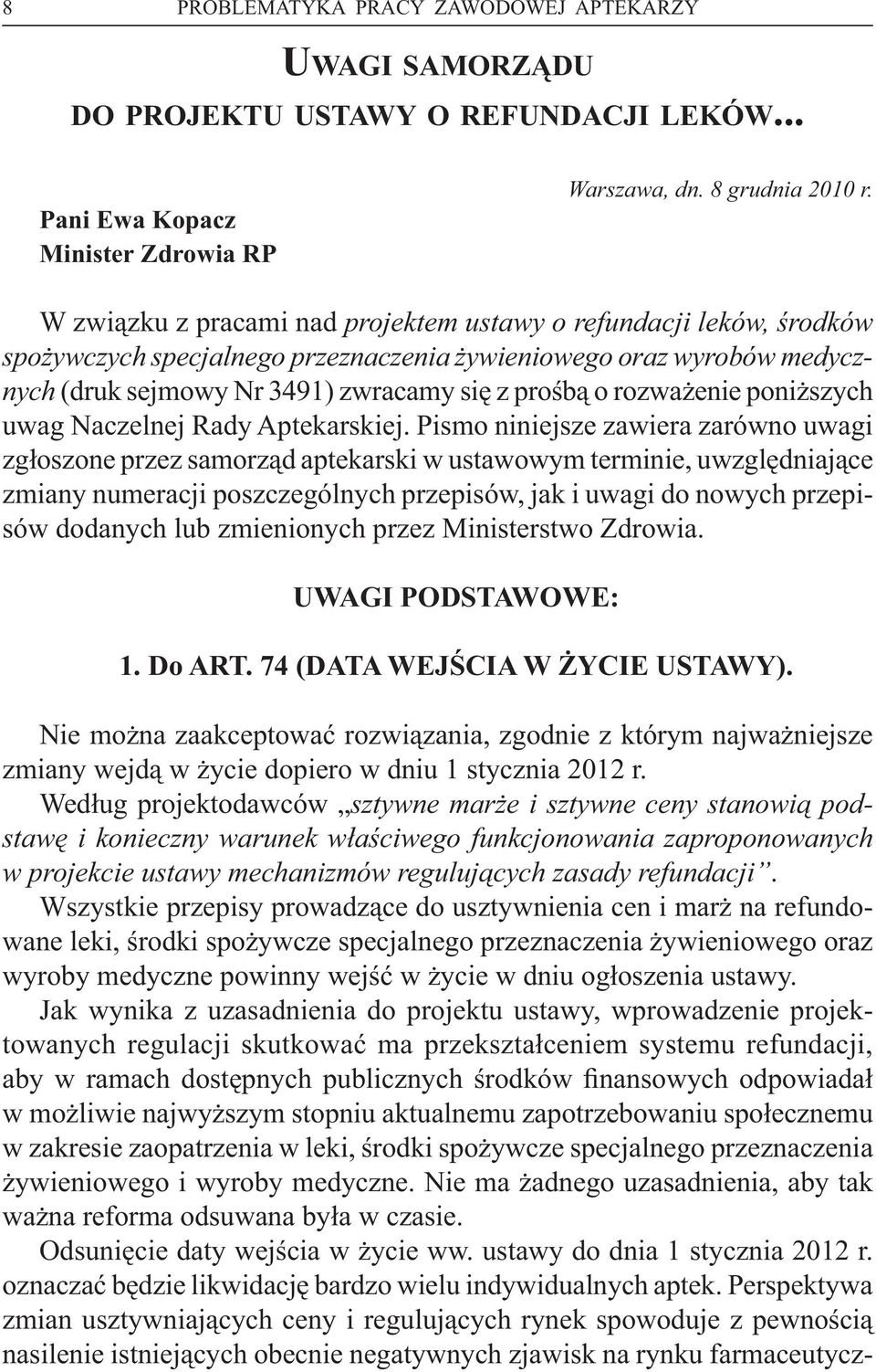 rozważenie poniższych uwag Naczelnej Rady Aptekarskiej.