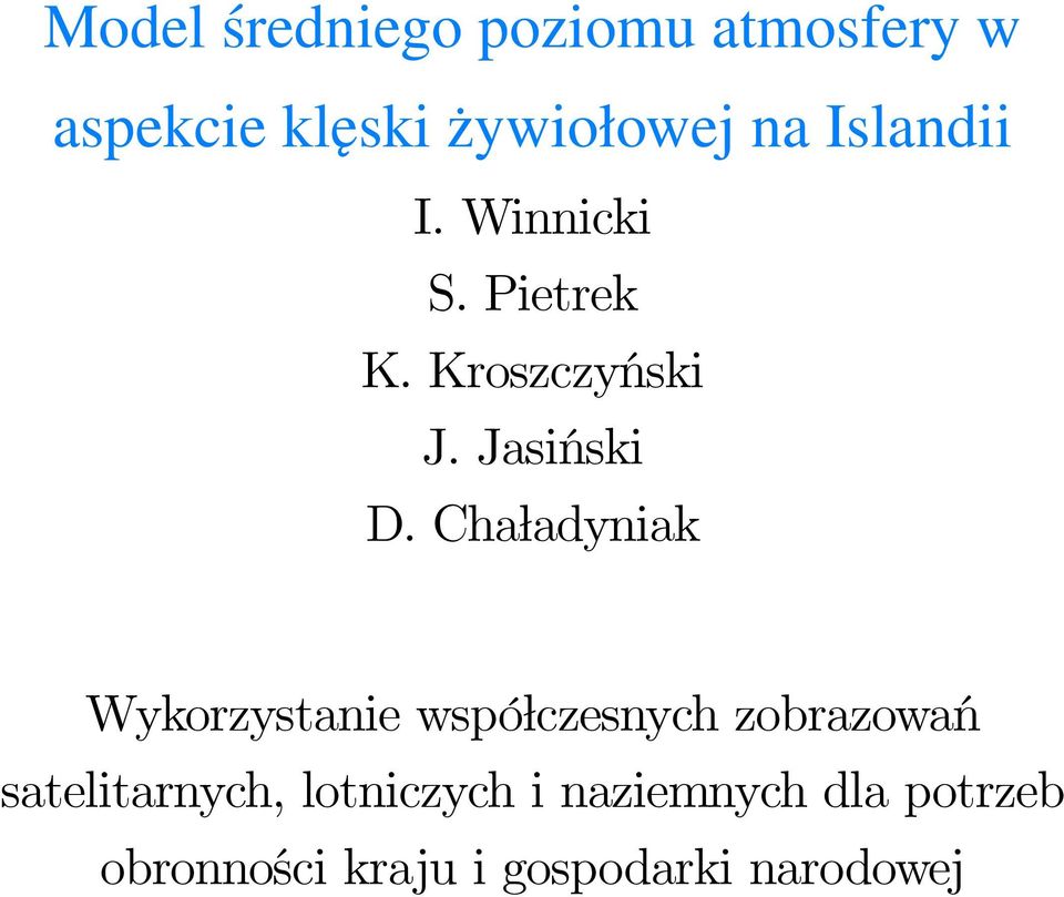 Chaładyniak Wykorzystanie współczesnych zobrazowań satelitarnych,