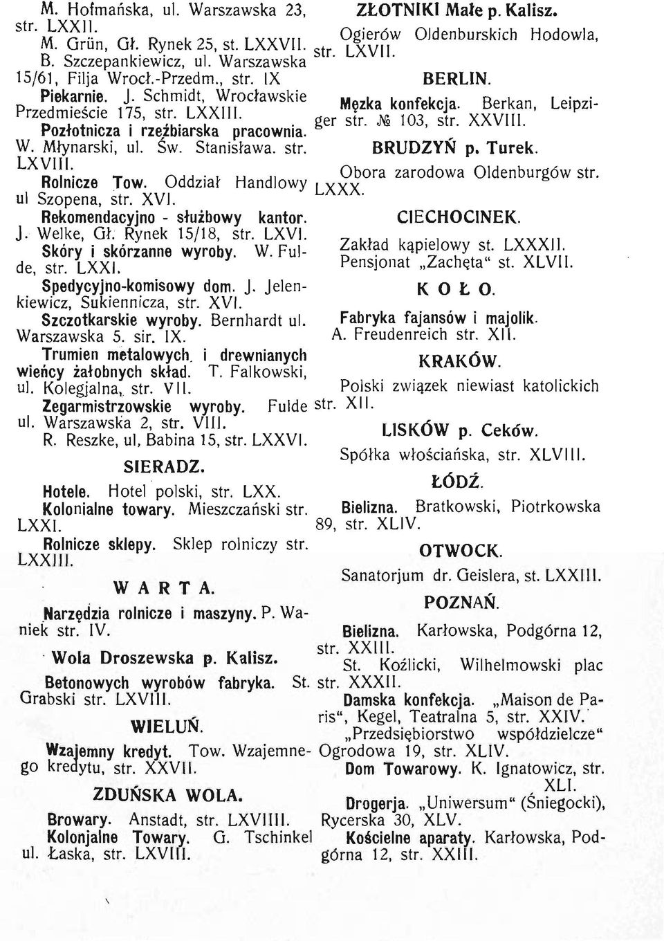 Pozłotnicza I rze,zblarska pracownia. ', W. Młynarski, ul. Sw. Stanisława. str. BRUDZYN p. Turek. LXVIII. R I. T Odd. ł H dl Obora zarodowa Oldenburgów str. o nlcze.