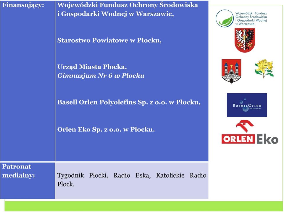 w Płocku Basell Orlen Polyolefins Sp. z o.o. w Płocku,