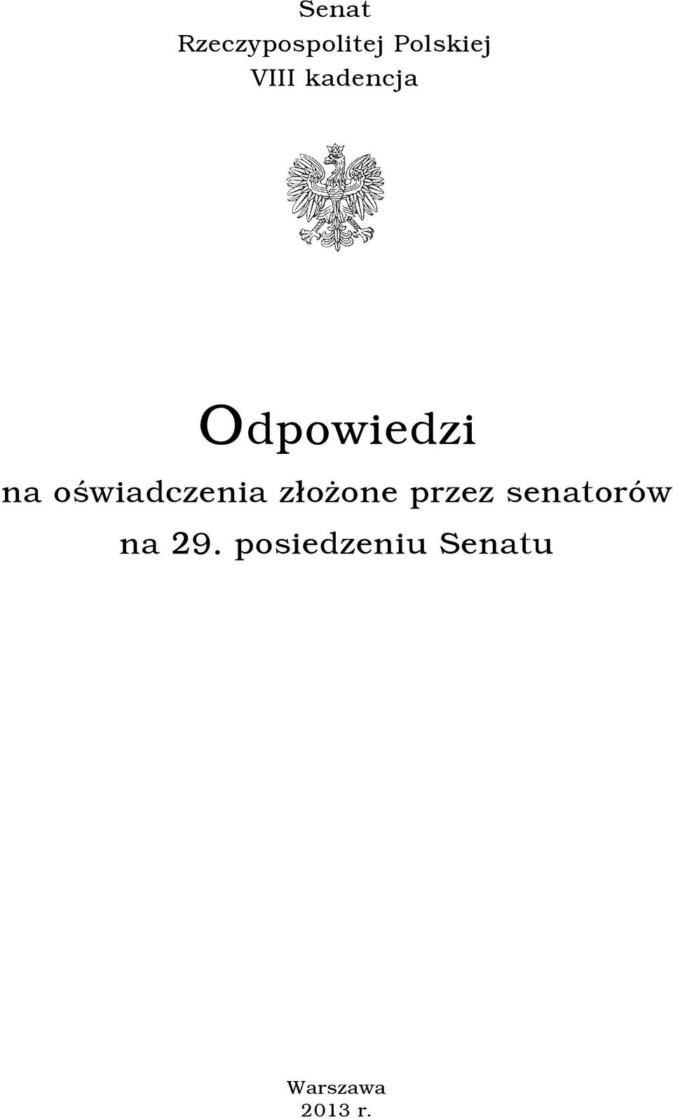 oświadczenia złożone przez