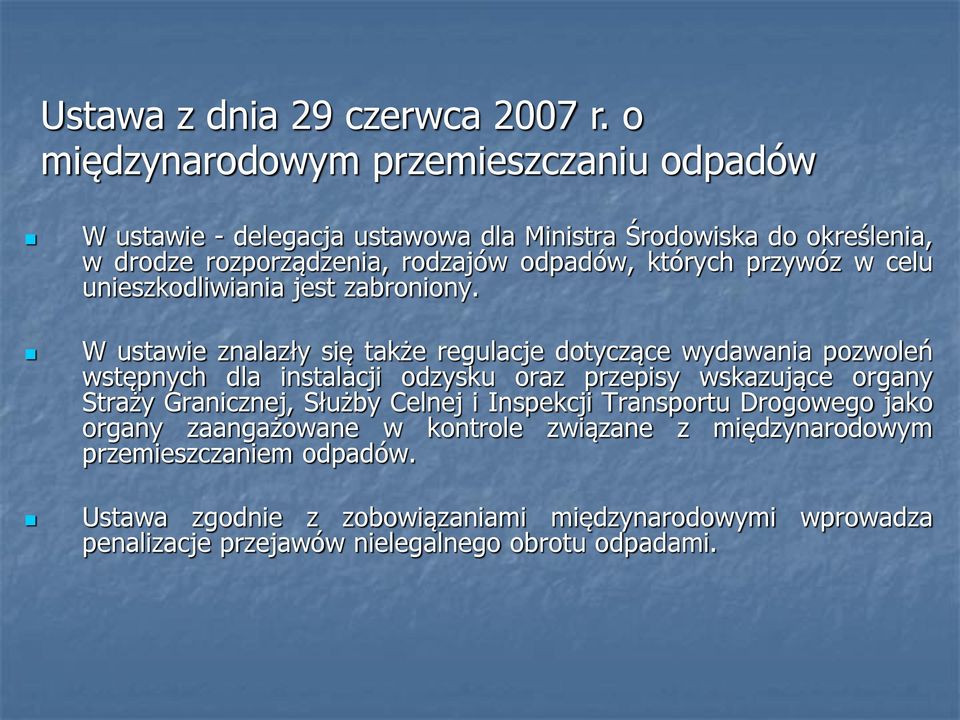 których przywóz w celu unieszkodliwiania jest zabroniony.