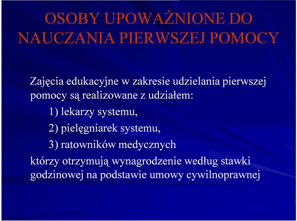 lekarzy systemu, 2) pielęgniarek systemu, 3) ratowników medycznych