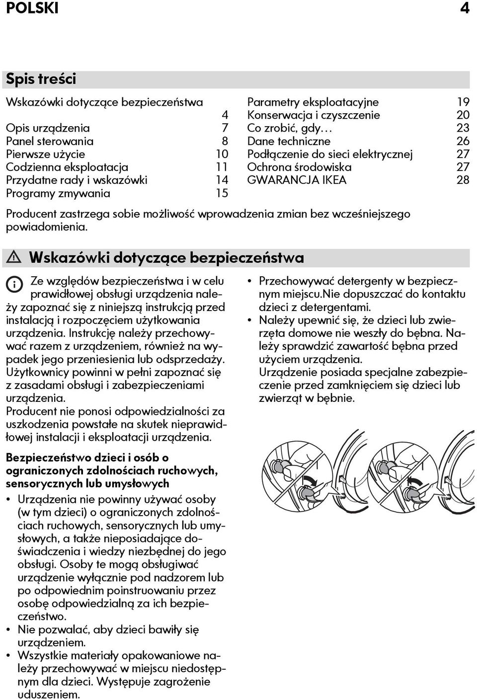 możliwość wprowadzenia zmian bez wcześniejszego powiadomienia.