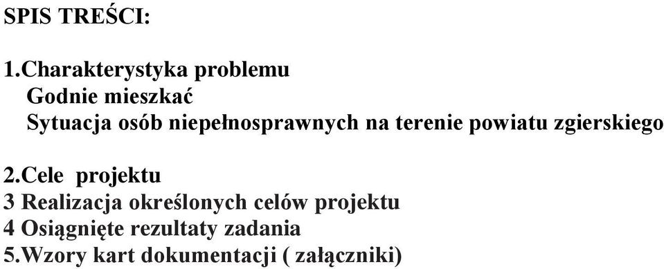 niepełnosprawnych na terenie powiatu zgierskiego 2.