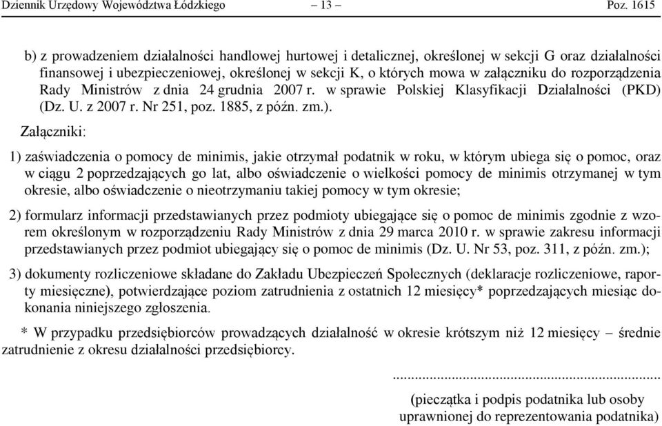 rozporządzenia Rady Ministrów z dnia 24 grudnia 2007 r. w sprawie Polskiej Klasyfikacji Działalności (PKD) 