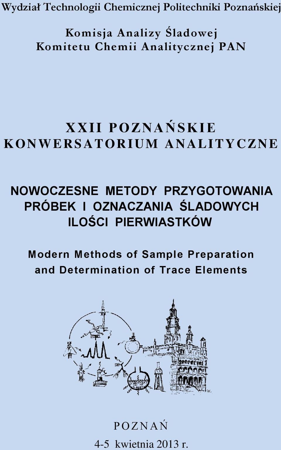 NOWOCZESNE METODY PRZYGOTOWANIA PRÓBEK I OZNACZANIA ŚLADOWYCH ILOŚCI PIERWIASTKÓW Modern