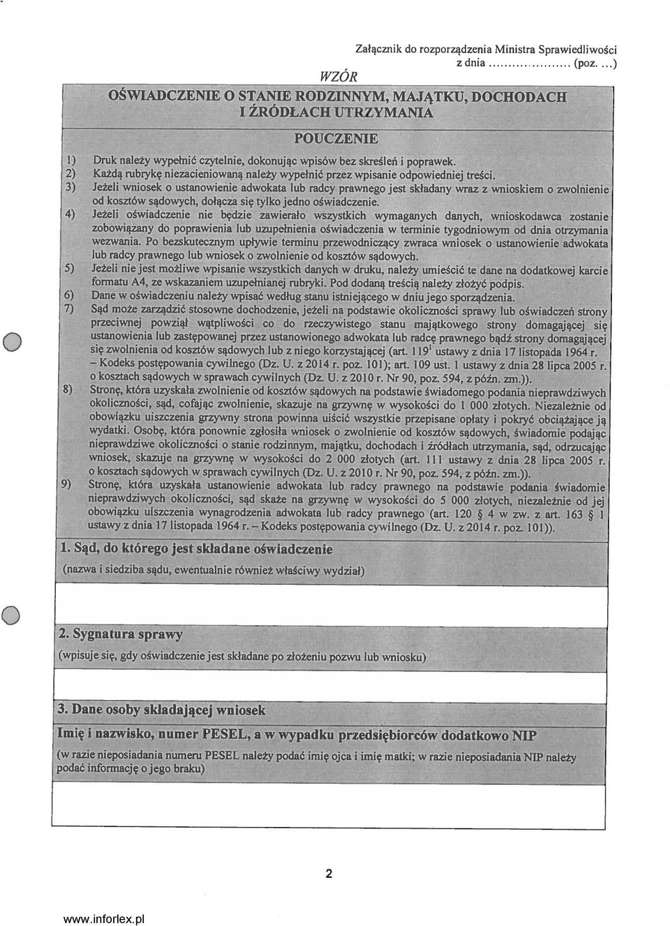 OŚWIADCZENIE O STANIE RODZINNYM, MAJĄTKU, DOCHODACH POUCZENIE I ŹRÓDŁACH UTRZYMANIA WZOR podać informację o jego braku). Kodeks formatu A4, ze wskazaniem uzupełnianej rubryki.