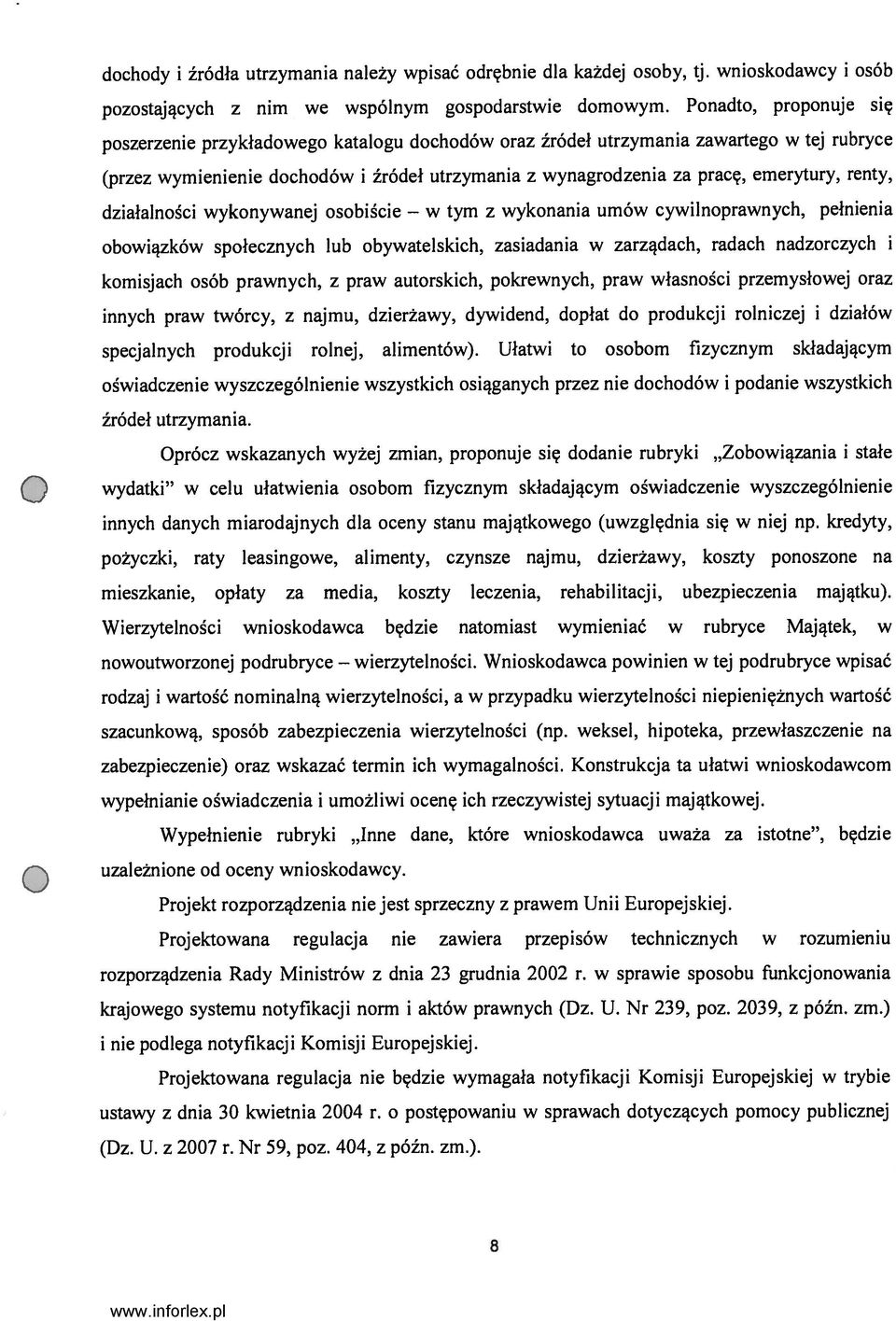 renty, działalności wykonywanej osobiście tym z wykonania umów cywilnoprawnych, pełnienia obowiązków społecznych lub obywatelskich, zasiadania w zarządach, radach nadzorczych i komisjach osób