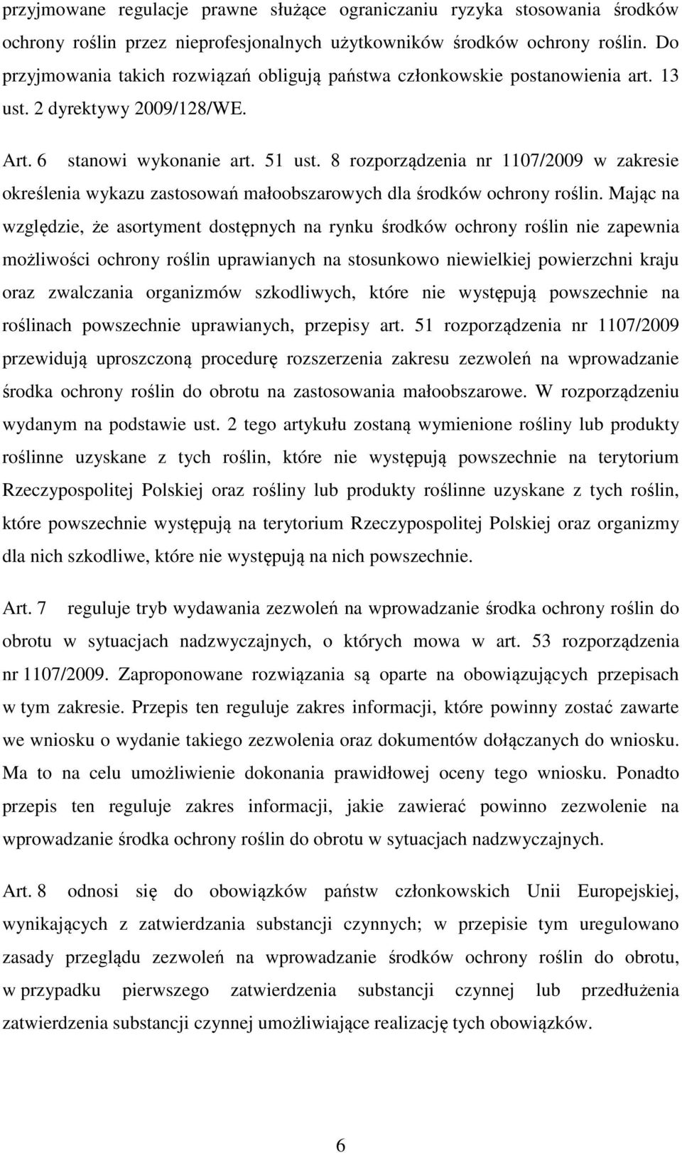 8 rozporządzenia nr 1107/2009 w zakresie określenia wykazu zastosowań małoobszarowych dla środków ochrony roślin.