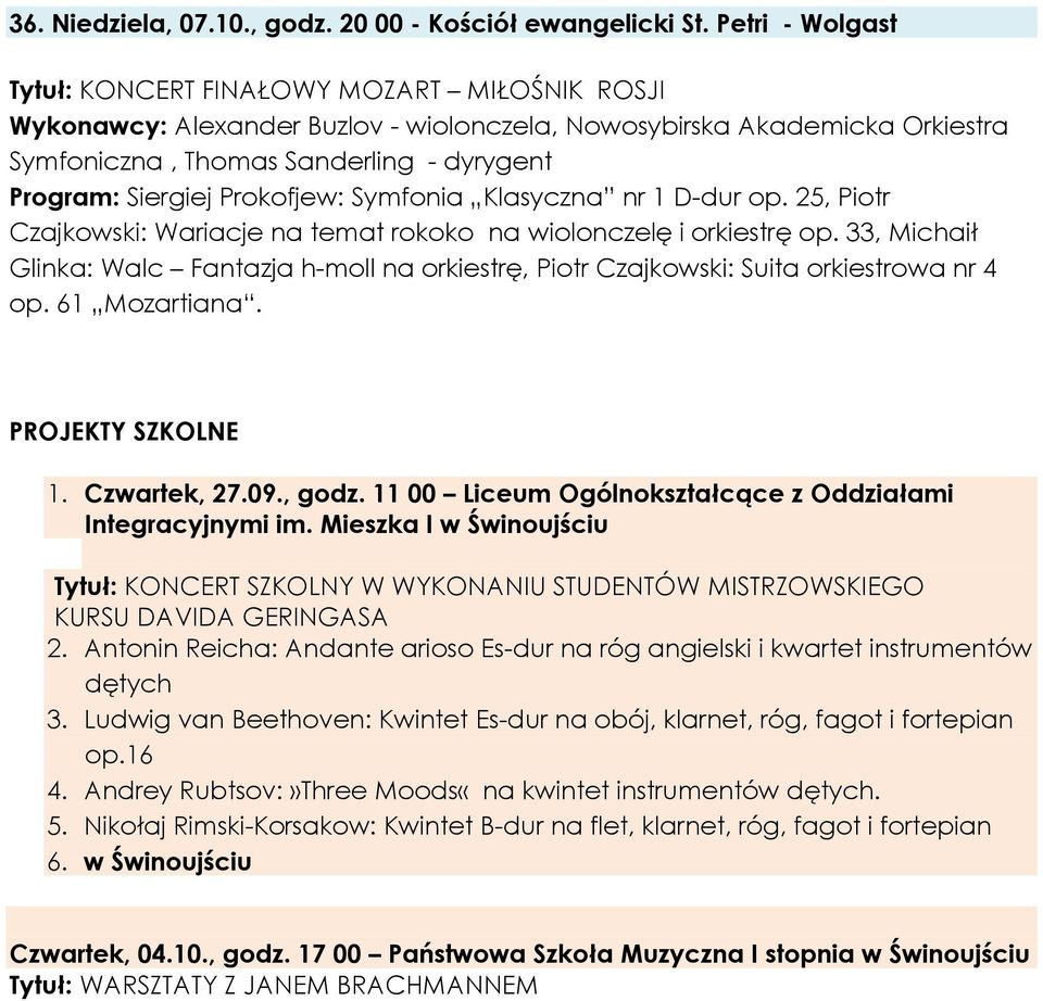 Prokofjew: Symfonia Klasyczna nr 1 D-dur op. 25, Piotr Czajkowski: Wariacje na temat rokoko na wiolonczelę i orkiestrę op.