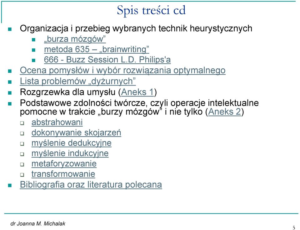 Podstawowe zdolności twórcze, czyli operacje intelektualne pomocne w trakcie burzy mózgów i nie tylko (Aneks 2) abstrahowani