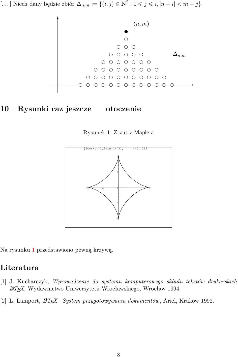 .2pi 2-2 - 0 2 - -2 Na rysunku przedstawiono pewną krzywą. Literatura [] J.