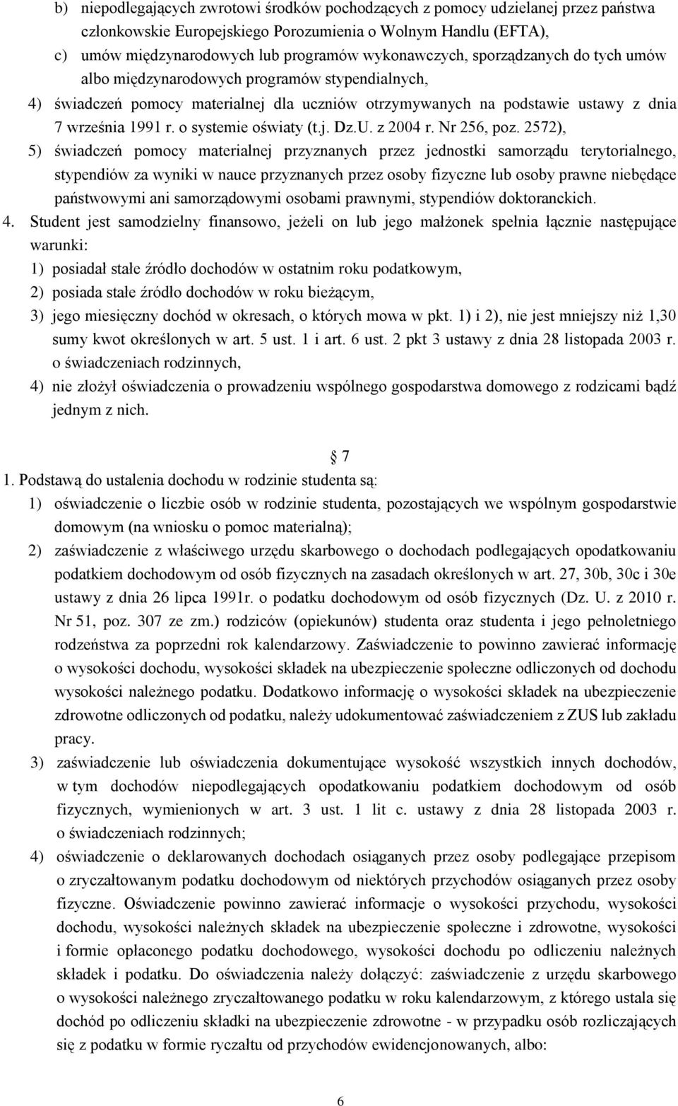 o systemie oświaty (t.j. Dz.U. z 2004 r. Nr 256, poz.