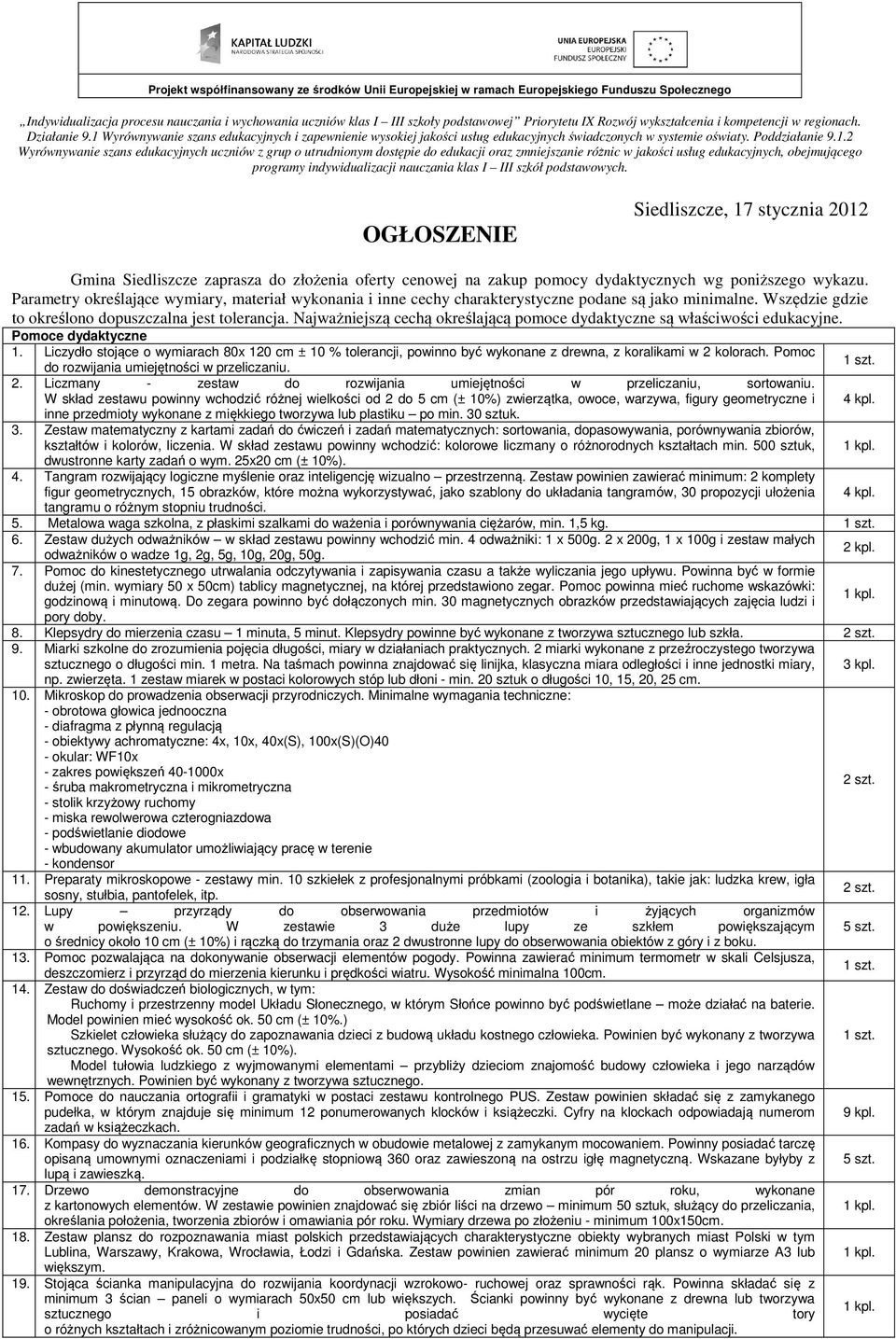 Wyrównywanie szans edukacyjnych i zapewnienie wysokiej jakości usług edukacyjnych świadczonych w systemie oświaty. Poddziałanie 9.1.