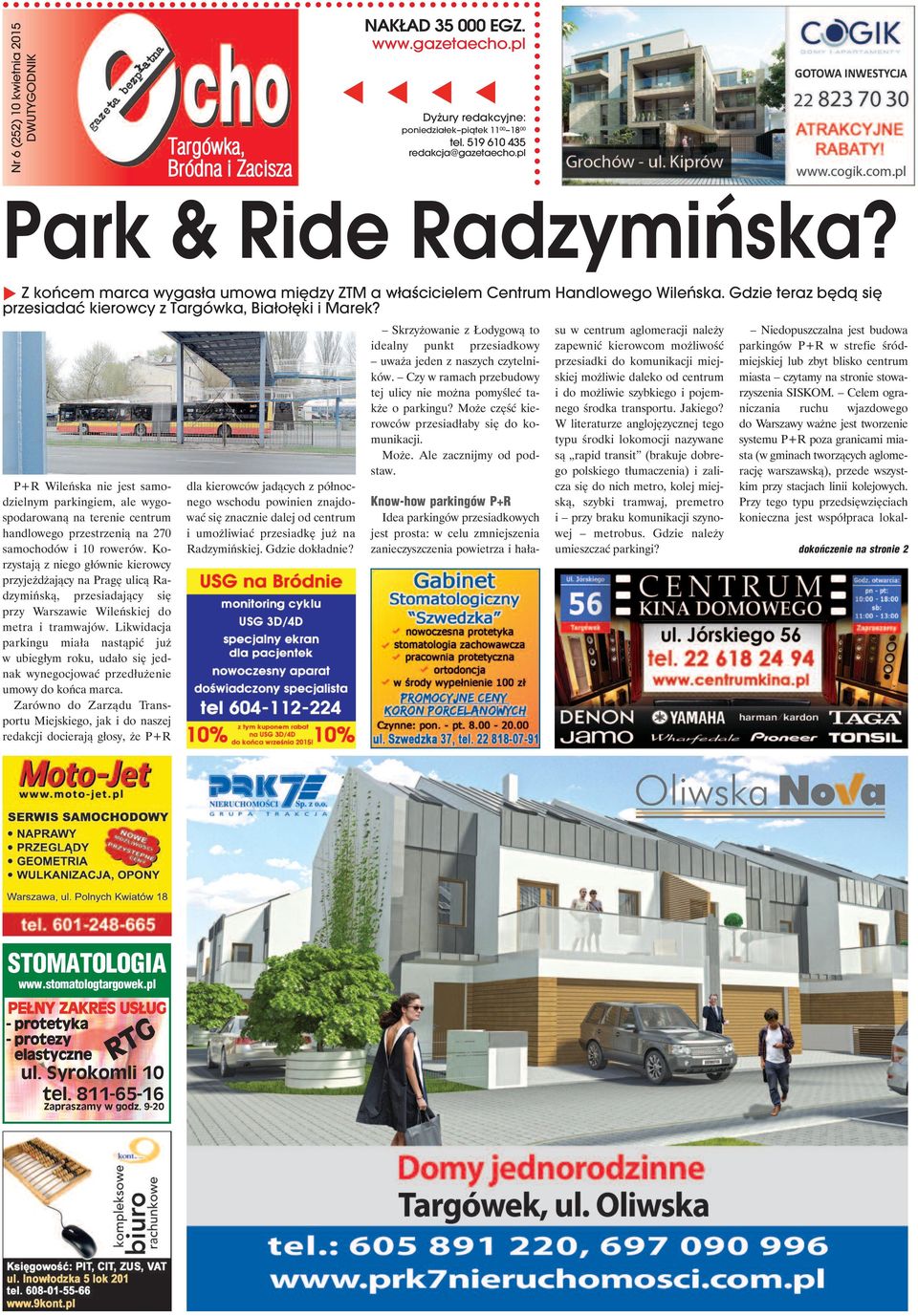 P+R Wileńska nie jest samodzielnym parkingiem, ale wygospodarowaną na terenie centrum handlowego przestrzenią na 270 samochodów i 10 rowerów.