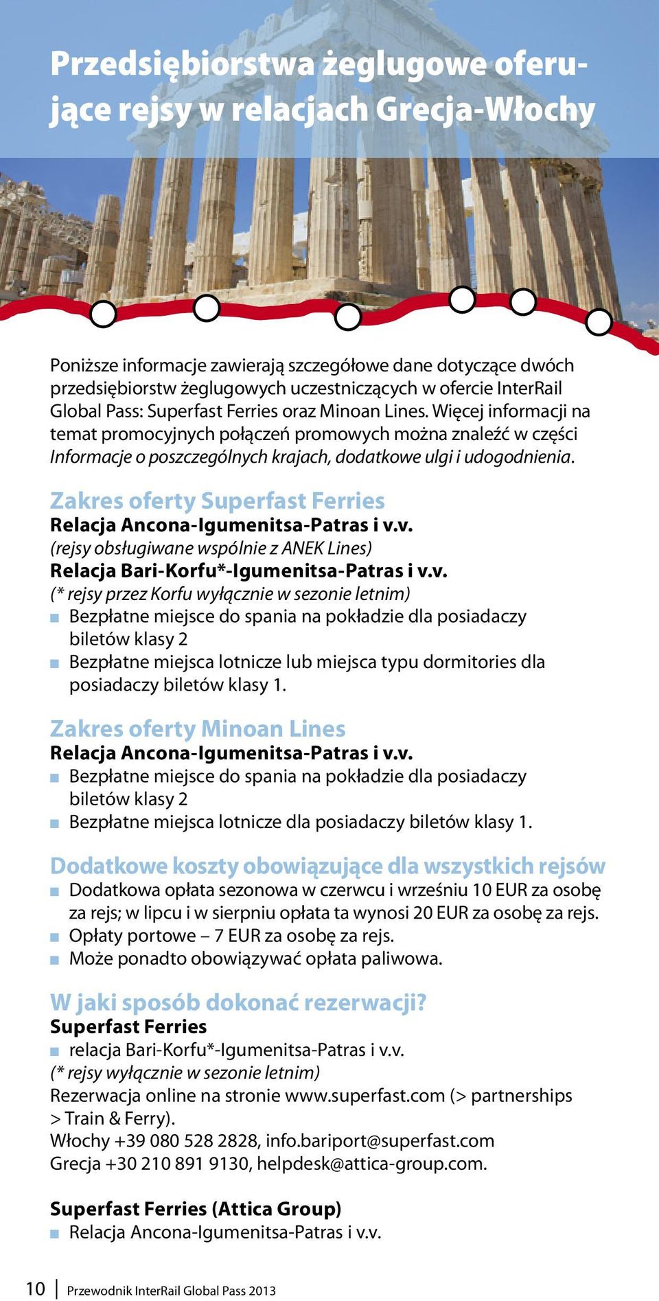 Zakres oferty Superfast Ferries Relacja Ancona-Igumenitsa-Patras i v.