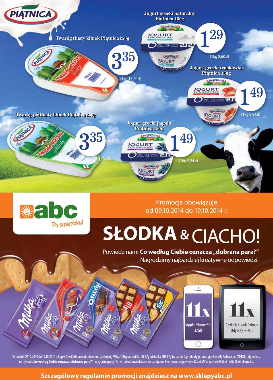 35 1 49 1 29 (1kg 8,60zł) Jogurt grecki truskawka Piątnica 150g 1 49 (1kg 9,94zł)