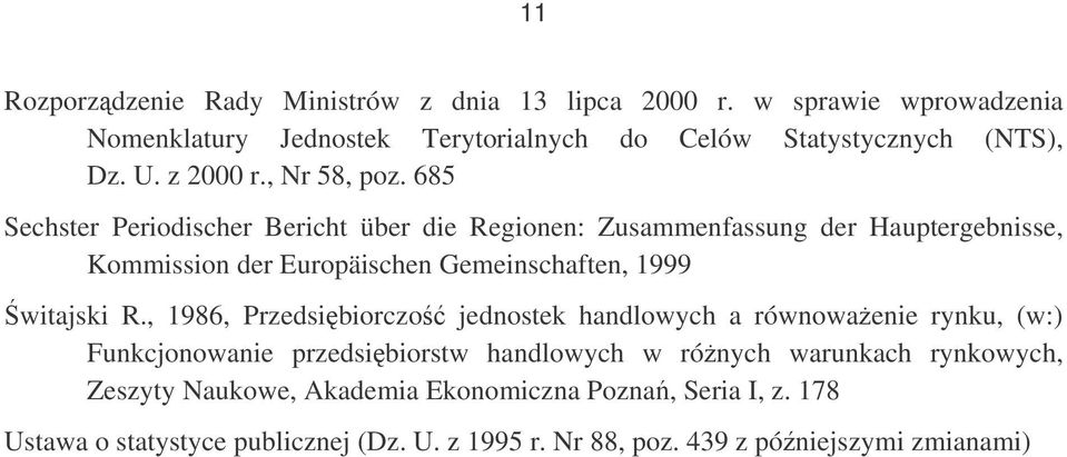 685 Sechster Periodischer Bericht über die Regionen: Zusammenfassung der Hauptergebnisse, Kommission der Europäischen Gemeinschaften, 1999 witajski R.