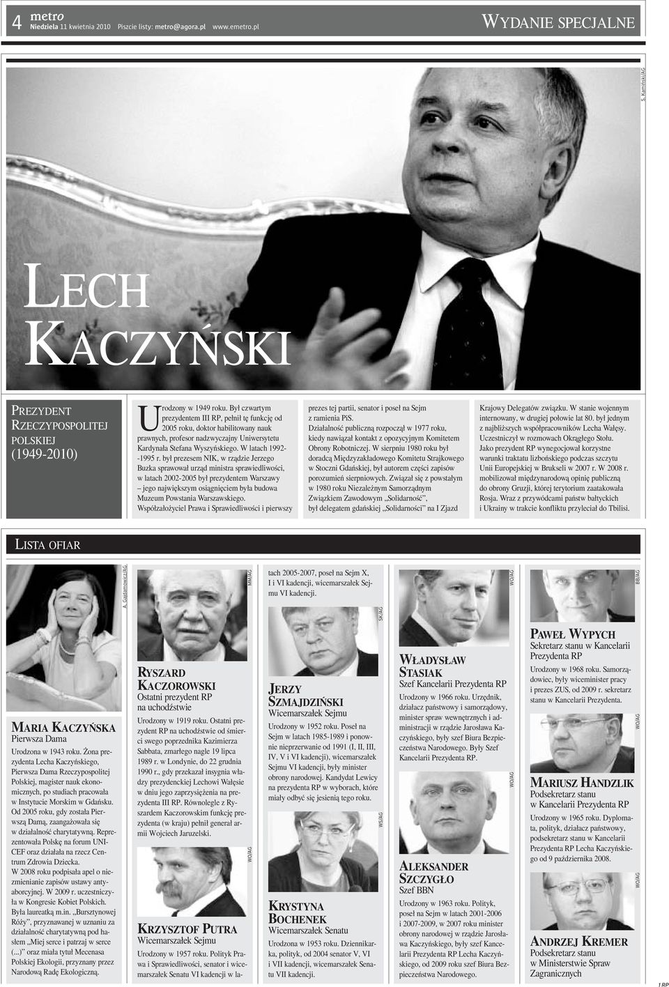 był prezesem NIK, w rządzie Jerzego Buzka sprawował urząd ministra sprawiedliwości, w latach 2002-2005 był prezydentem Warszawy jego największym osiągnięciem była budowa Muzeum Powstania