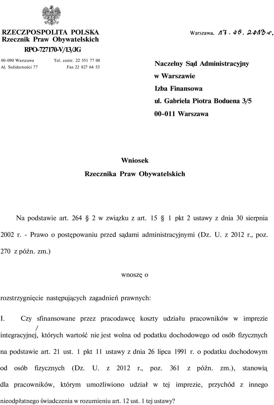 264 2 w związku z art. 15 1 pkt 2 ustawy z dnia 30 sierpnia 2002 r. - Prawo o postępowaniu przed sądami administracyjnymi (Dz. U. z 2012 r., poz. 270 z późn. zm.