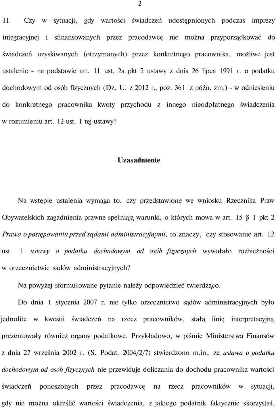 ) - w odniesieniu do konkretnego pracownika kwoty przychodu z innego nieodpłatnego świadczenia w rozumieniu art. 12 ust. 1 tej ustawy?