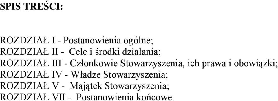 Stowarzyszenia, ich prawa i obowiązki; ROZDZIAŁ IV - Władze