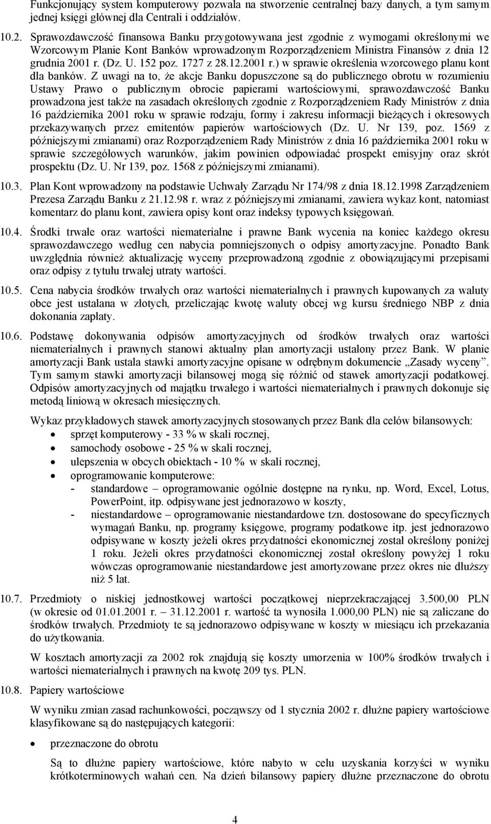 152 poz. 1727 z 28.12.2001 r.) w sprawie określenia wzorcowego planu kont dla banków.