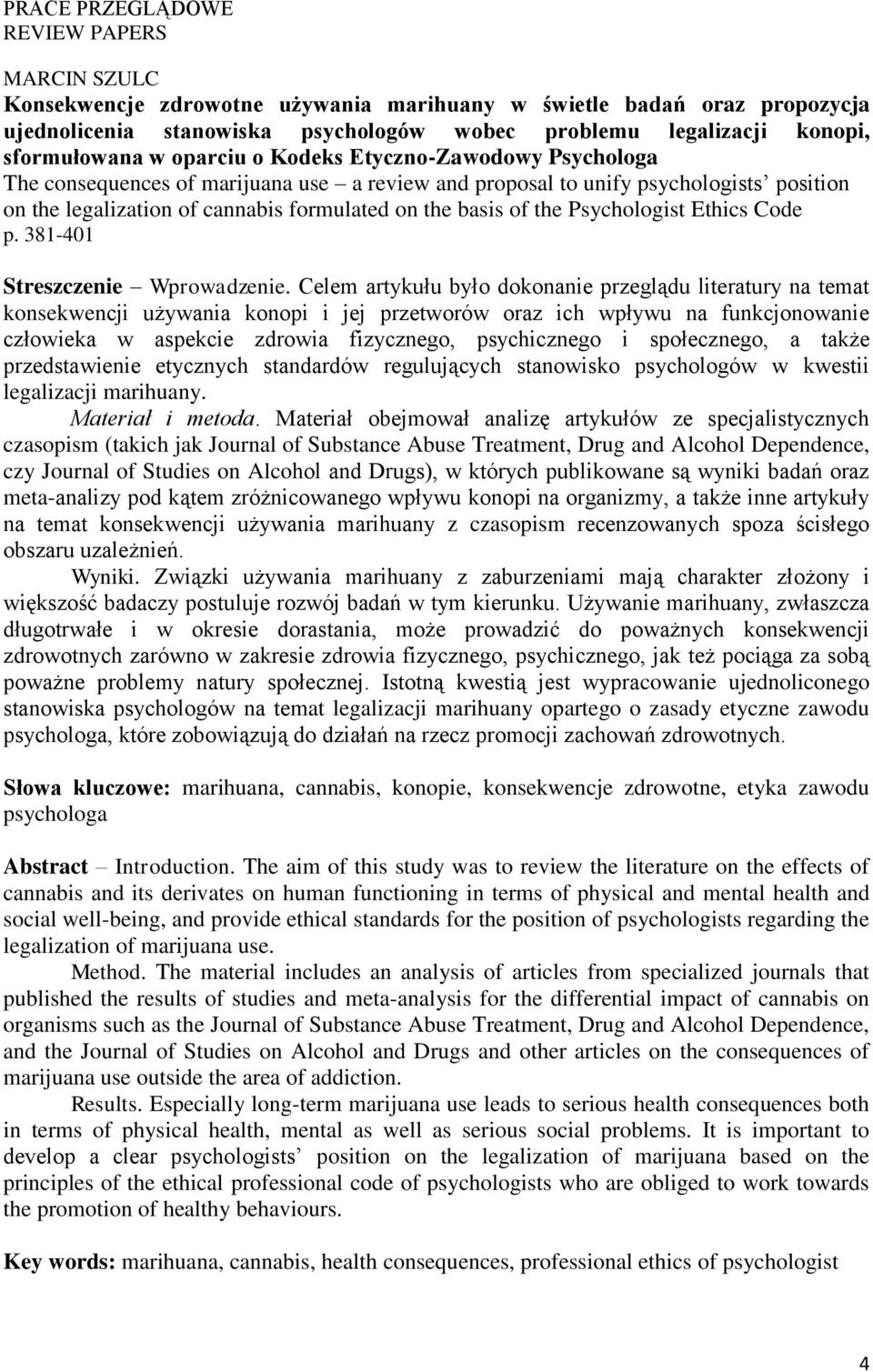 basis of the Psychologist Ethics Code p. 381-401 Streszczenie Wprowadzenie.