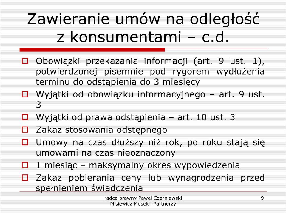 art. 9 ust. 3 Wyjątki od prawa odstąpienia art. 10 ust.