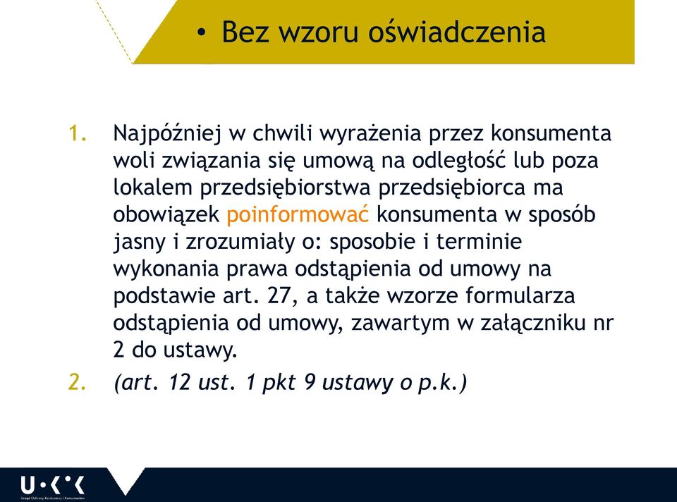 przedsiębiorstwa przedsiębiorca ma obowiązek poinformować konsumenta w sposób jasny i zrozumiały o: