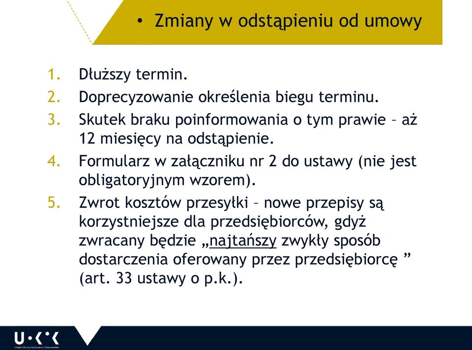 Formularz w załączniku nr 2 do ustawy (nie jest obligatoryjnym wzorem). 5.