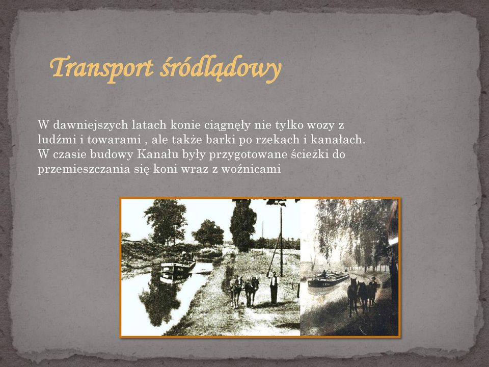 barki po rzekach i kanałach.