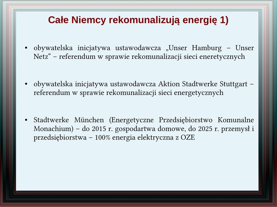 referendum w sprawie rekomunalizacji sieci energetycznych Stadtwerke München (Energetyczne Przedsiębiorstwo