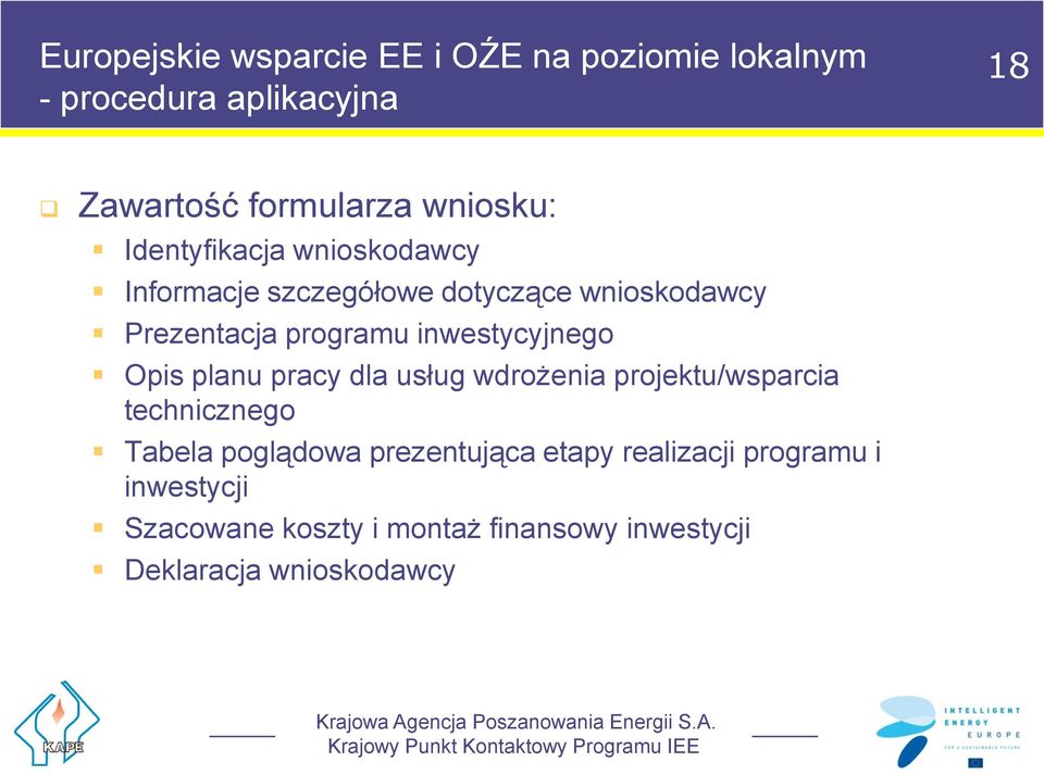 pracy dla usług wdrożenia projektu/wsparcia technicznego Tabela poglądowa prezentująca etapy