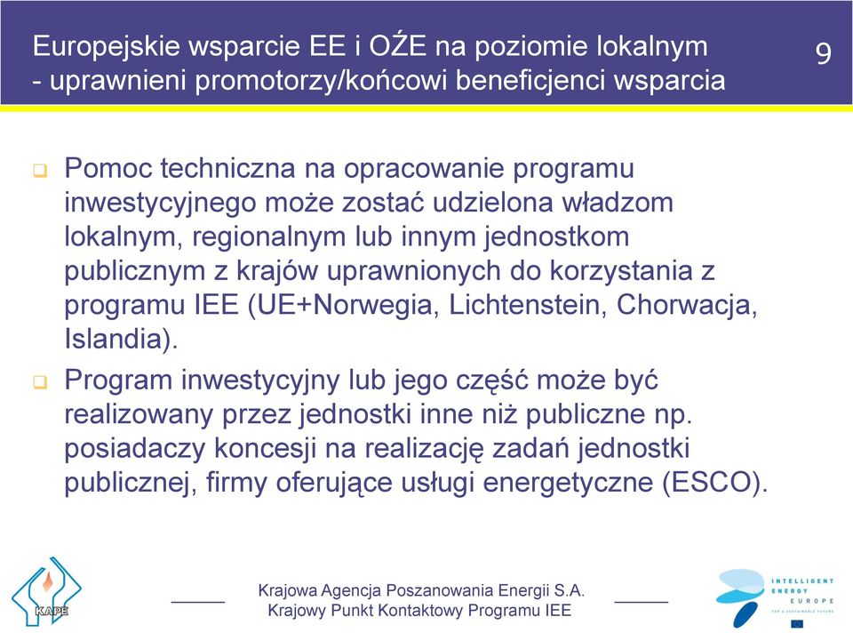 (UE+Norwegia, Lichtenstein, Chorwacja, Islandia).