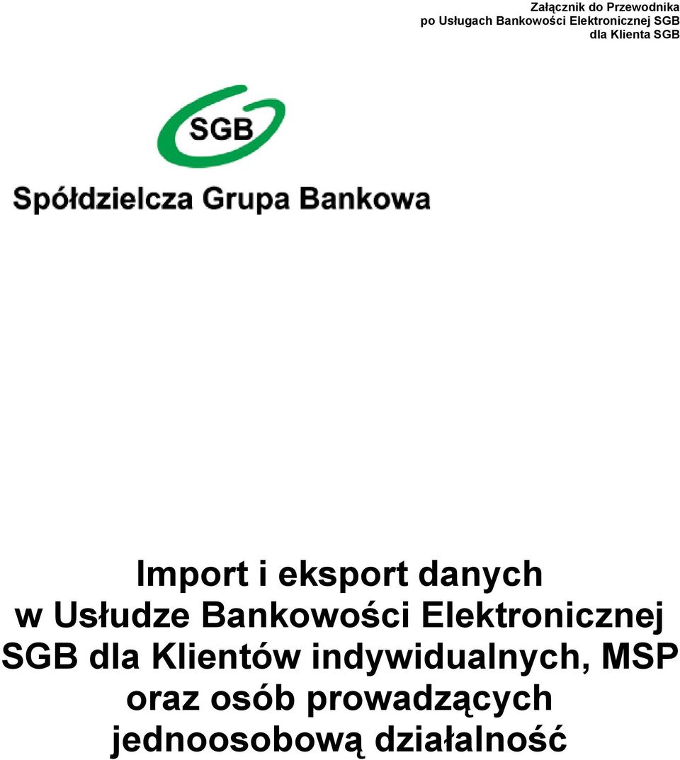 Elektronicznej SGB dla