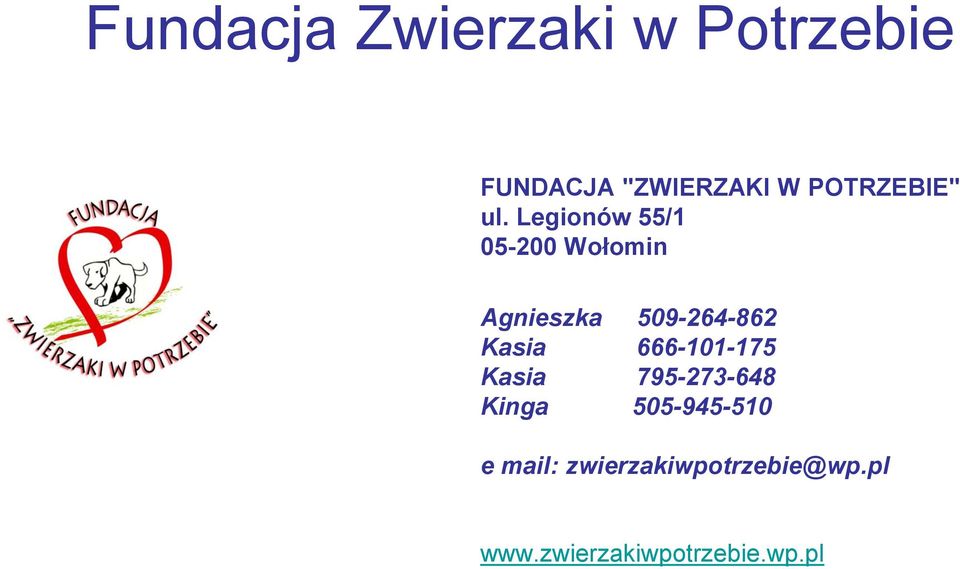 Legionów 55/1 05-200 Wołomin Agnieszka 509-264-862 Kasia