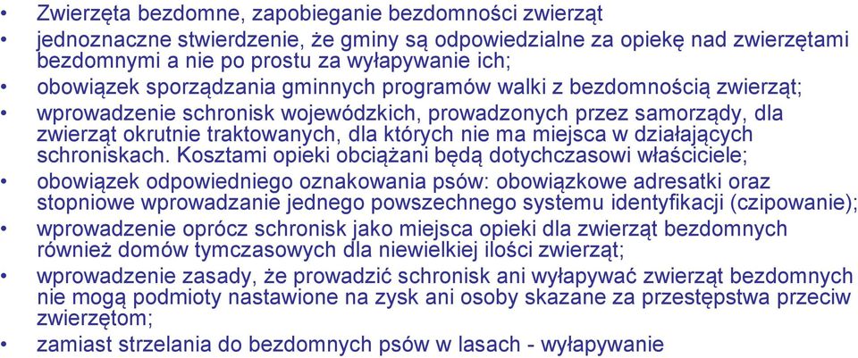 działających schroniskach.