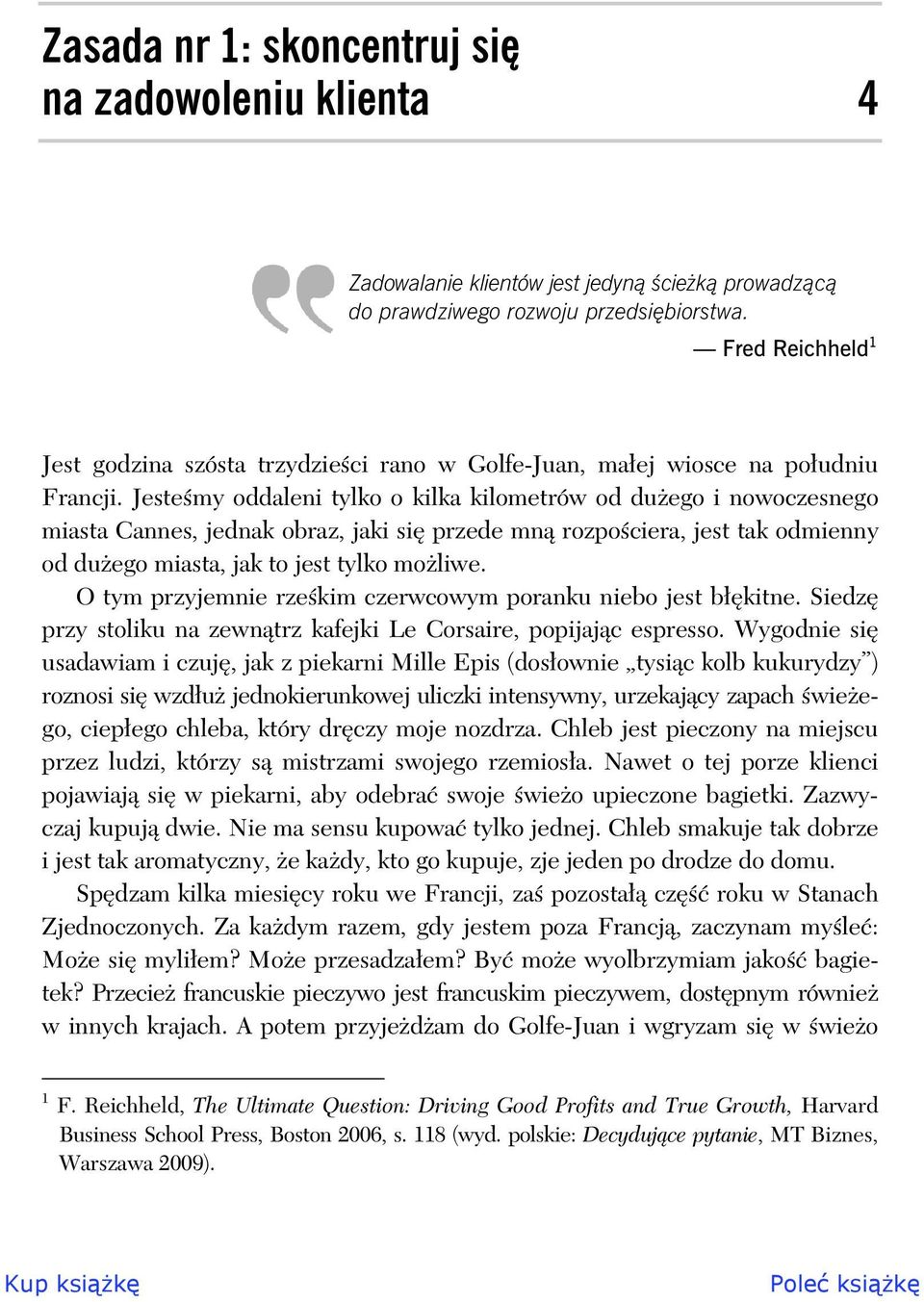 Jeste my oddaleni tylko o kilka kilometrów od du ego i nowoczesnego miasta Cannes, jednak obraz, jaki si przede mn rozpo ciera, jest tak odmienny od du ego miasta, jak to jest tylko mo liwe.