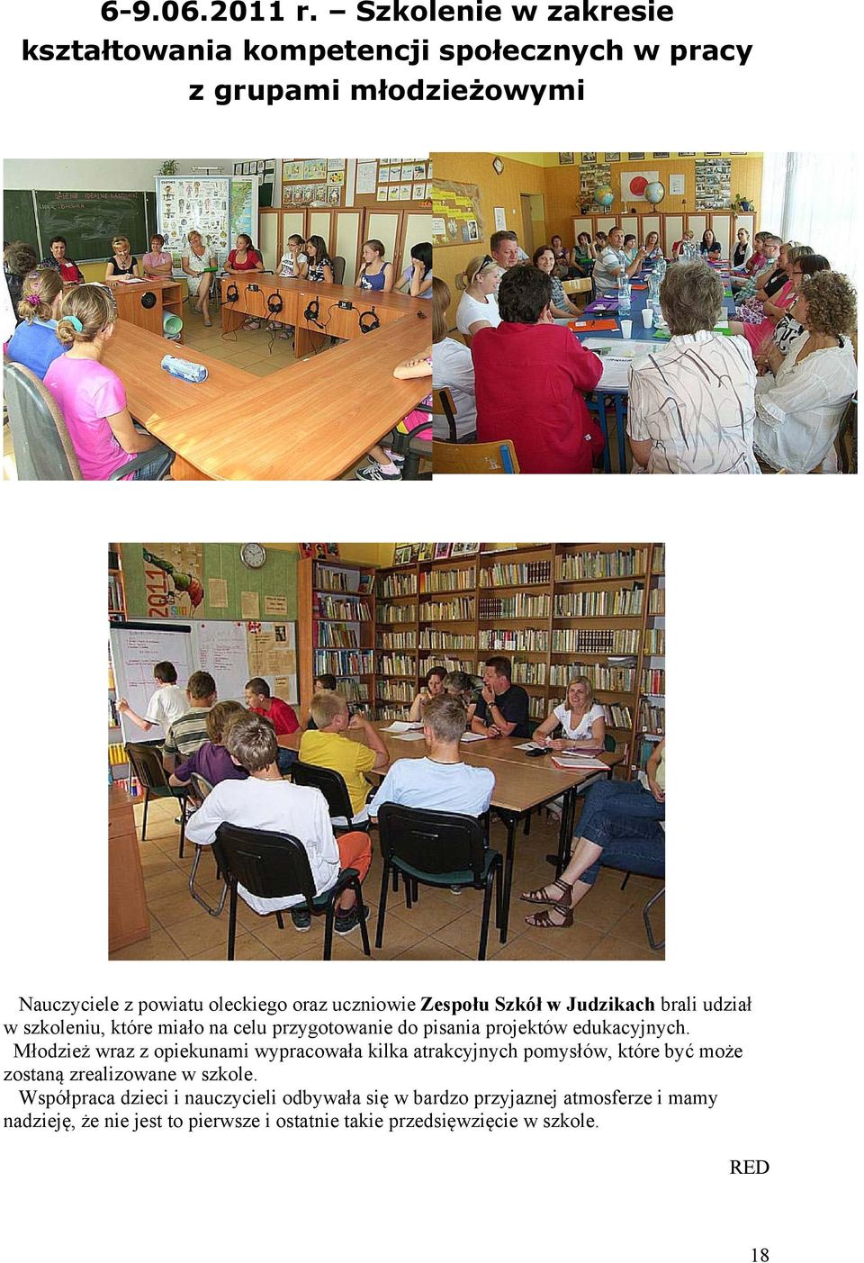Zespołu Szkół w Judzikach brali udział w szkoleniu, które miało na celu przygotowanie do pisania projektów edukacyjnych.