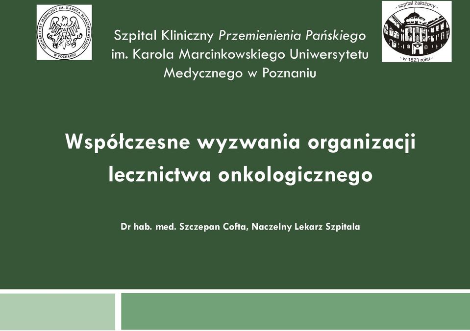 Poznaniu Współczesne wyzwania organizacji lecznictwa