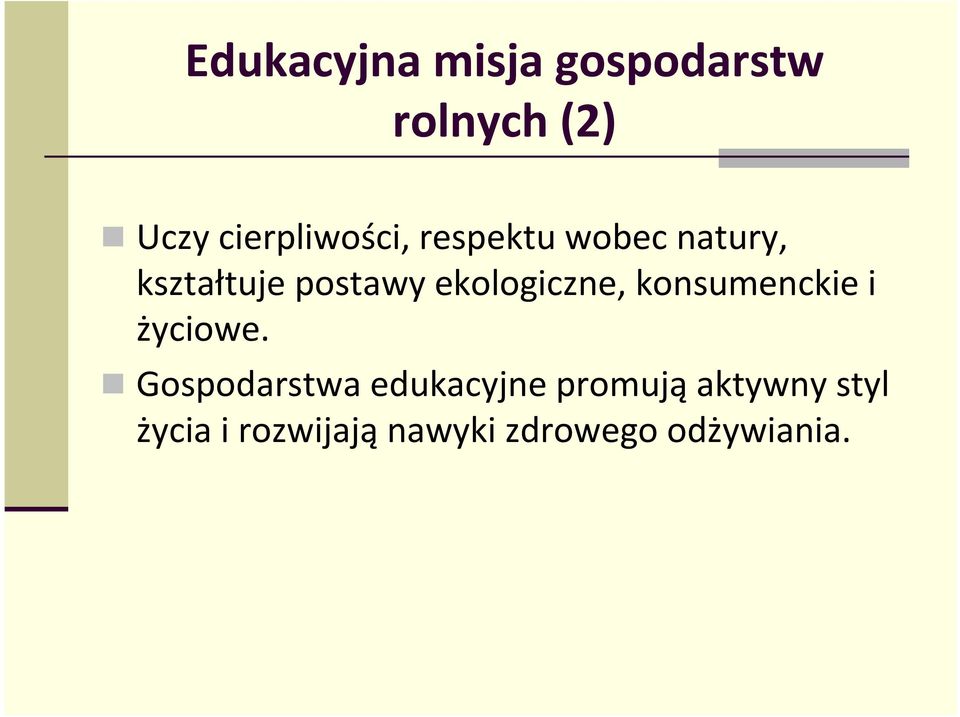 ekologiczne, konsumenckie i życiowe.