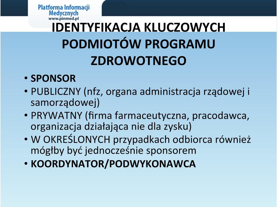 farmaceutyczna, pracodawca, organizacja działająca nie dla zysku) W