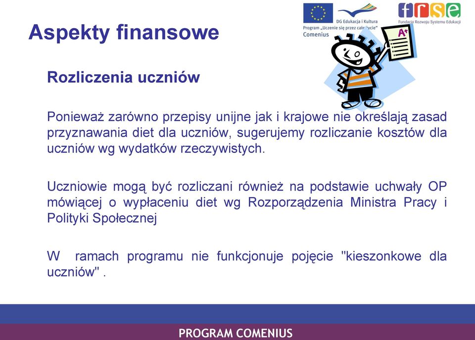 Uczniowie mogą być rozliczani również na podstawie uchwały OP mówiącej o wypłaceniu diet wg