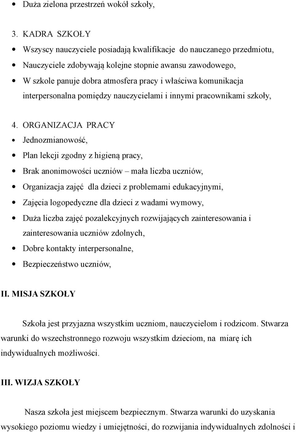 interpersonalna pomiędzy nauczycielami i innymi pracownikami szkoły, 4.